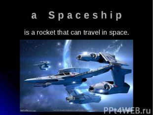 is a rocket that can travel in space. is a rocket that can travel in space.