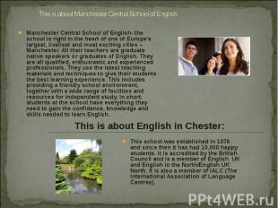 Manchester Central School of English- the school is right in the heart of one of