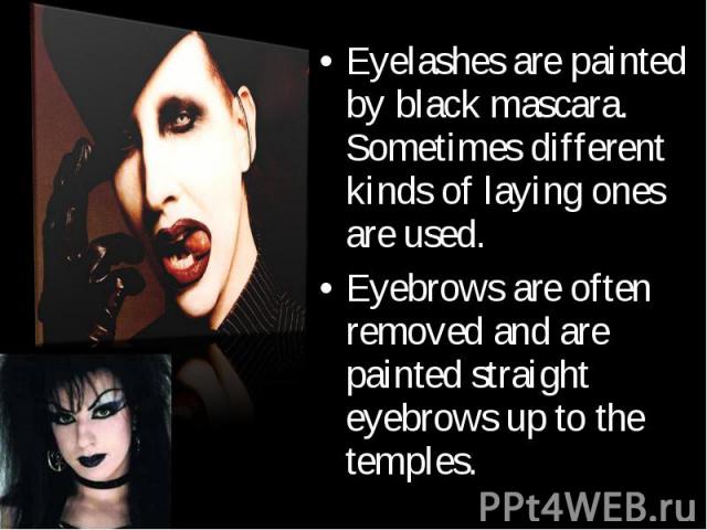 Eyelashes are painted by black mascara. Sometimes different kinds of laying ones are used. Eyelashes are painted by black mascara. Sometimes different kinds of laying ones are used. Eyebrows are often removed and are painted straight eyebrows up to …