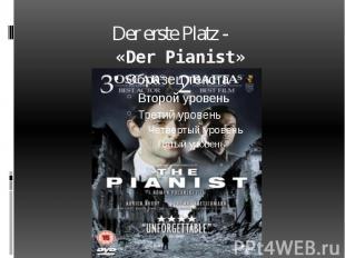 Der erste Platz - «Der Pianist»