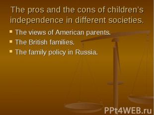 The views of American parents. The views of American parents. The British famili