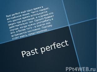 Past perfect