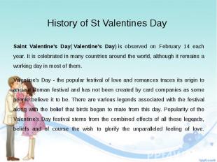 History of St Valentines Day Saint Valentine's Day(&nbsp;Valentine's Day)&nbsp;i