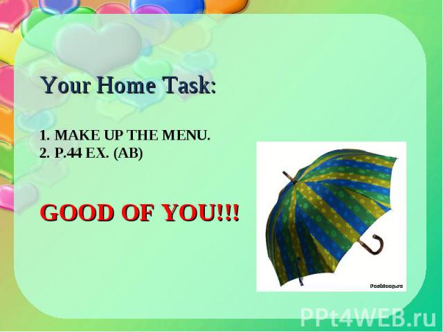 Your Home Task: Your Home Task: