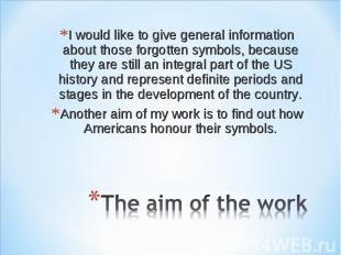 I would like to give general information about those forgotten symbols, because