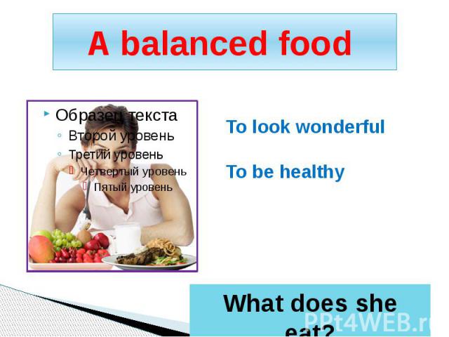 A balanced food