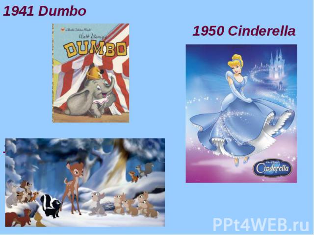 1941 Dumbo 1941 Dumbo 1950 Cinderella 1942 Bambi