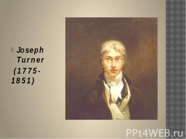 Joseph Turner (1775-1851)