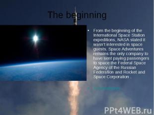From the beginning of the International Space Station expeditions, NASA stated i