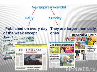 Newspapers are divided