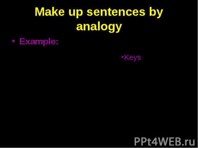 Make up sentences by analogy Example: I like to read – I like reading 1. I like to skate. 2. I hate to read detective stories. 3. They stopped to smoke. 4. I remember to tell you about it.