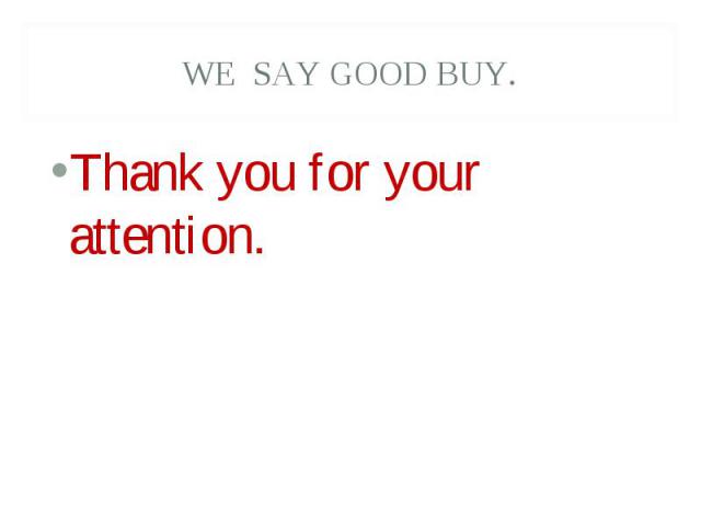 Thank you for your attention. Thank you for your attention.