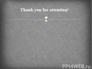 Thank you for attention! Thank you for attention!