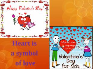 Heart is a symbol of love