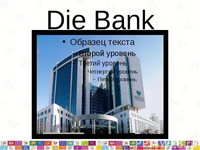 Die Bank