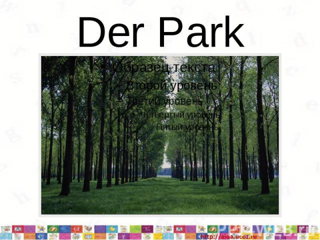 Der Park