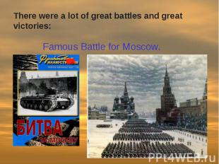 Famous Battle for Moscow.
