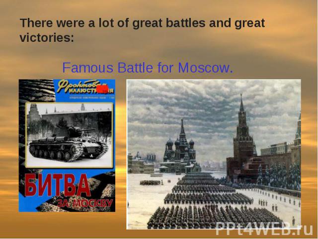 Famous Battle for Moscow.