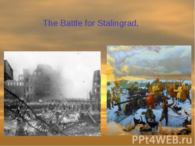 The Battle for Stalingrad,