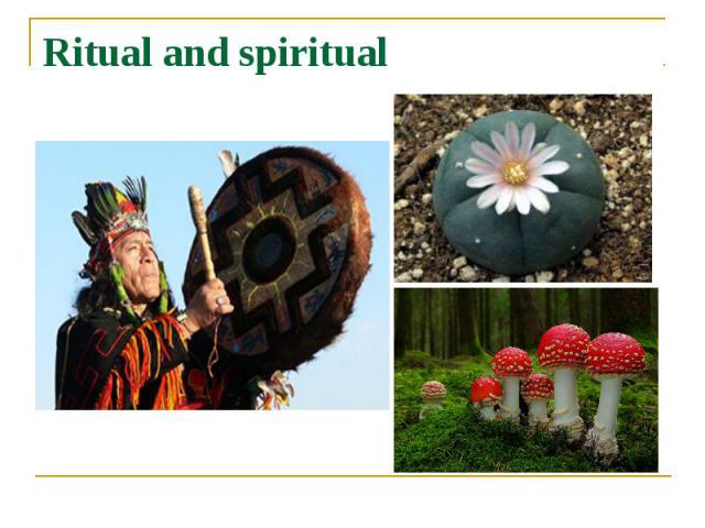 Ritual and spiritual