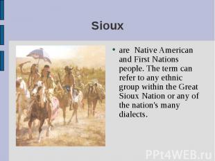are Native American and First Nations people. The term can refer to any ethnic g