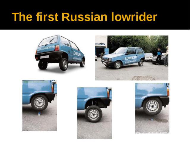 The first Russian lowrider