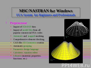 MSC/NASTRAN fьr Windows FEA-System for Beginners and Professionals Preprocessor