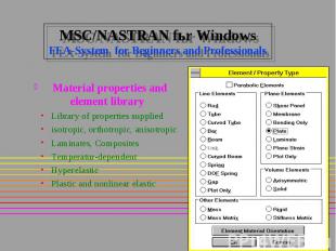 MSC/NASTRAN fьr Windows FEA-System for Beginners and Professionals Material prop