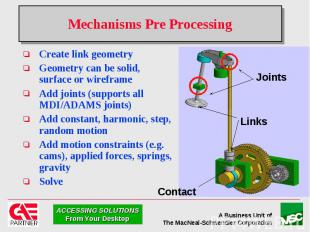 Mechanisms Pre Processing Create link geometry Geometry can be solid, surface or