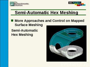 Semi-Automatic Hex Meshing More Approaches and Control on Mapped Surface Meshing