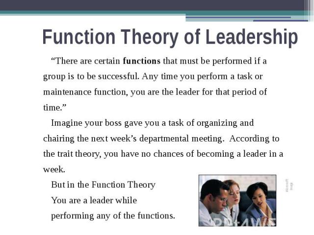 Function Theory of Leadership