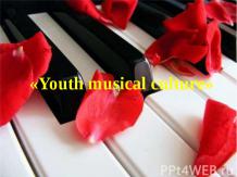 Youth musical culture