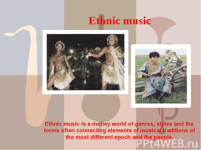 Ethnic music Ethnic music