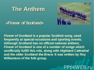The Anthem «Flower of Scotland»
