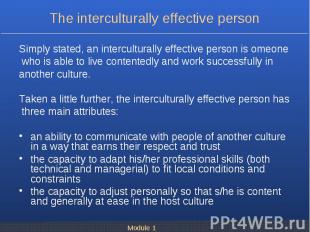 Simply stated, an interculturally effective person is omeone Simply stated, an i