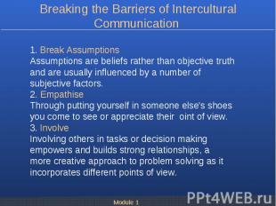 1. Break Assumptions 1. Break Assumptions Assumptions are beliefs rather than ob