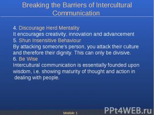 4. Discourage Herd Mentality 4. Discourage Herd Mentality It encourages creativi