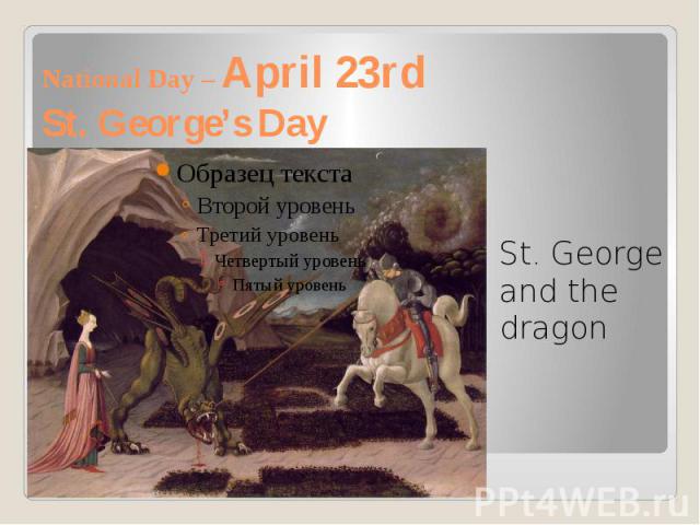 National Day – April 23rd St. George’s Day