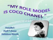 My role model is Coco Chanel