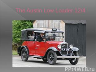 The Austin Low Loader 12/4