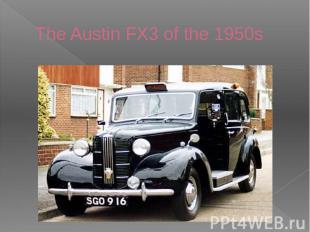 The Austin FX3 of the 1950s