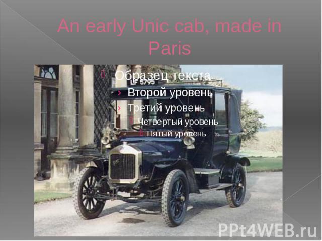 An early Unic cab, made in Paris