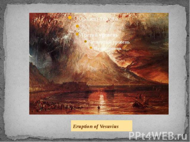 Eruption of Vesuvius Eruption of Vesuvius