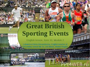 Great British Sporting Events English lesson, form 10, Module 2