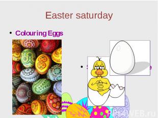 Easter saturday Colouring Eggs