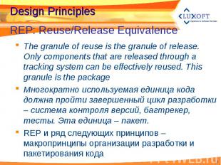 The granule of reuse is the granule of release. Only components that are release