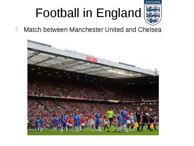 Football in England Match between Manchester United and Chelsea