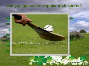 Can you guess the popular Irish sports?