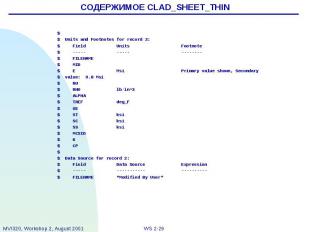 СОДЕРЖИМОЕ CLAD_SHEET_THIN $ $ Units and Footnotes for record 2: $ Field Units F