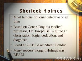 Most famous fictional detective of all time Most famous fictional detective of a